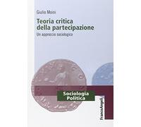 Teoria critica della partecipazione. Un approccio sociologico