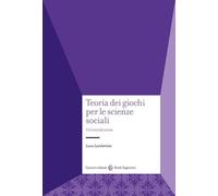 Teoria dei giochi per le scienze sociali. Un'introduzione