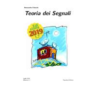 Teoria dei segnali - Alessandro Falaschi, 2019, Youcanprint - P