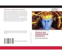 TEORÍA DEL APRENDIZAJE DINÁMICO: COGNICIÓN DINÁMICA
