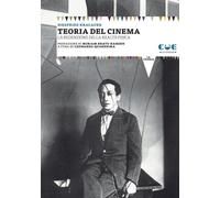 Teoria del cinema. La redenzione della realtà fisica - 2022 - Cue