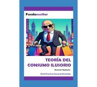 TEORÍA DEL CONSUMO ILUSORIO: Encuesta Tipologías