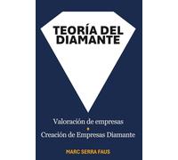 TEORÍA DEL DIAMANTE: Cómo medir y aumentar el valor de las empresas