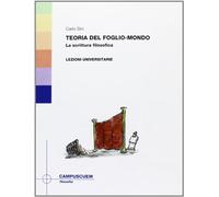 Teoria del foglio-mondo. La scrittura filosofica. Lezioni univers