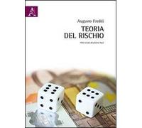 Teoria del rischio. Per le assicurazioni P&C