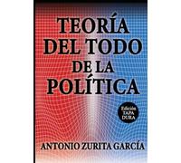 Teoría del Todo de la política: Tapa dura