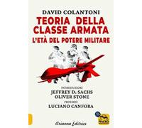 Teoria della classe armata. L'età del potere militare