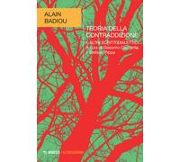 Teoria della contraddizione e altri scritti dialettici - Badiou Alain