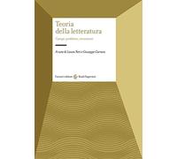 Teoria della letteratura. Campi, problemi, strumenti