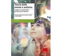 Teoria della mente e autismo. Insegnare a comprendere gli stati p