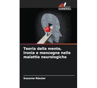 Teoria della mente, ironia e menzogne nelle malattie neurologiche