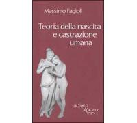 Teoria della nascita e castrazione umana