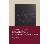 Teoria della Relatività e la Cosmologia moderna