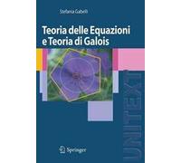 Teoria delle equazioni e teoria di Galois