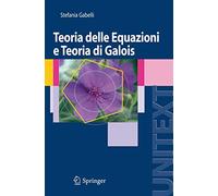 Teoria delle equazioni e teoria di Galois