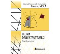 Teoria delle Strutture 2. Gusci di rivoluzione: Vol. 2