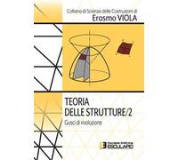 Teoria delle strutture. Vol. 2: Gusci di rivoluzione