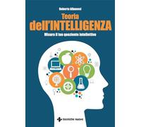Teoria dell'intelligenza. Misura il tuo quoziente intellettivo - Albanesi ...