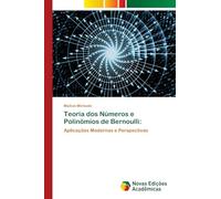 Teoria dos Números e Polinômios de Bernoulli:: Aplicações Modernas e Perspectivas