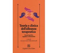 Teoria e clinica dell'alleanza terapeutica. Una prospettiva cognitivo-evol...