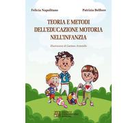 Teoria e metodi dell'educazione motoria nell'infanzia - 2020 - Ed