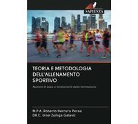 TEORIA E METODOLOGIA DELL'ALLENAMENTO SPORTIVO - edizioni sapienza, 2020