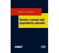 Teoria e prassi del populismo penale