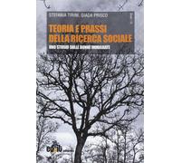 Teoria e prassi della ricerca sociale. Uno studio sulle donne immigrate - ...