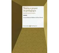 Teoria e prassi in pedagogia. Questioni epistemologiche