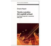 Teoria e pratica dei capitali urbani. La forma temporale e monetaria della città