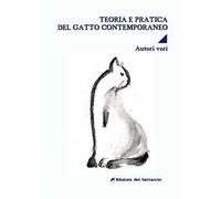 Teoria e pratica del gatto contemporaneo