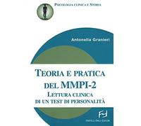 Teoria e pratica del MMPI-2. Lettura clinica di un test di personalità