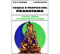 Libri Iyengar B. K. S. - Teoria E Pratica Del Pranayama