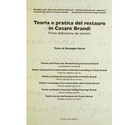 Teoria e pratica del restauro in Cesare Brandi. Prima definizione dei termini. Ediz. multilingue