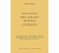 Teoria e pratica del sogno da svegli guidato