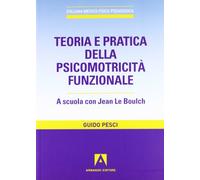 Teoria e pratica della psicomotricità funzionale