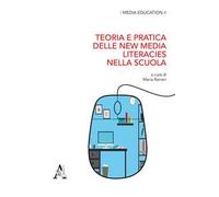 Teoria e pratica delle new media literacies nella scuola