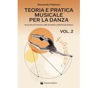 Teoria e pratica musicale per la danza. Per le Scuole superiori (Vol. 2) [Paperb