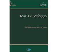 TEORIA E SOLFEGGIO FACILI LETTURE PER IL I CORSO - FRANCO BENZI