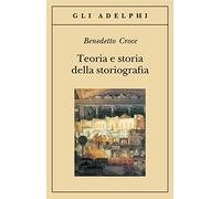 Teoria e storia della storiografia