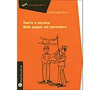 Teoria e tecnica della pappa col pomodoro