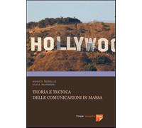 Teoria e tecnica delle comunicazioni di massa - Borello Enrico, Mannori Silvia