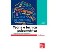 Teoria e tecnica psicometrica. Costruire un test psicologico