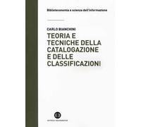 Teoria e tecniche della catalogazione e delle classificazioni