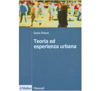 Teoria ed esperienza urbana