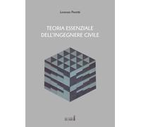 Teoria Essenziale Dell'Ingegnere Civile - Peretti Lorenzo - 2022