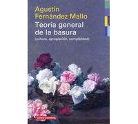 Teoría general de la basura- rústica: (cultura, apropiación, complejidad)