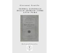 Teoria generale dello Spirito come atto puro