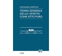 Teoria generale dello Spirito come atto puro