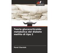 Teoria glucocorticoide-metabolica del diabete mellito di tipo 2